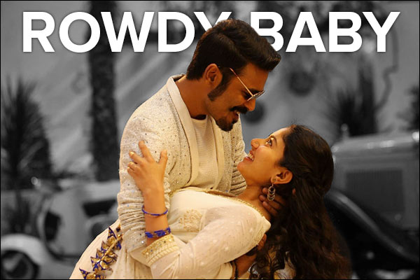 Rowdy Baby becomes YouTube's no 1 most viewed music video in India Rowdy Baby becomes YouTube's no 1 most viewed music video in India
