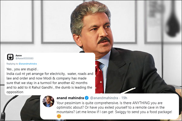 A Twitter user calls business tycoon Anand Mahindra stupid yet his reply is most savage & polite A Twitter user calls business tycoon Anand Mahindra stupid yet his reply is most savage & polite